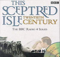 This Sceptred Isle - Vol 1-5 . The BBC Radio